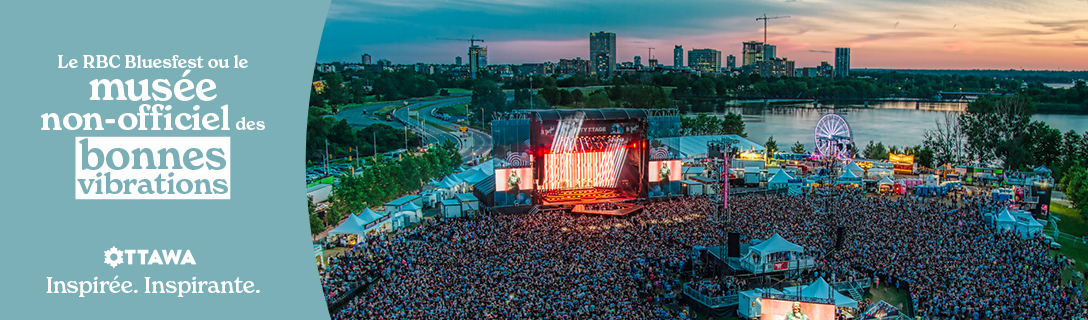 S22-0810_Ottawa_Tourism_OOH_1088x320_BluesFest-FR-246634 Bannière web